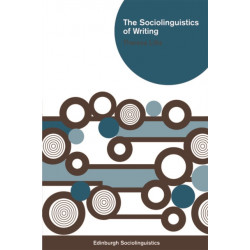 The Sociolinguistics of Writing