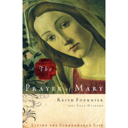 The Prayer of Mary: Living the Surrendered Life