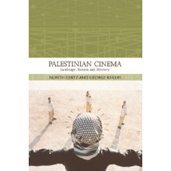 Palestinian Cinema: Landscape, Trauma and Memory