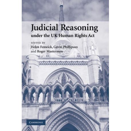 Judicial Reasoning under the UK Human Rights Act