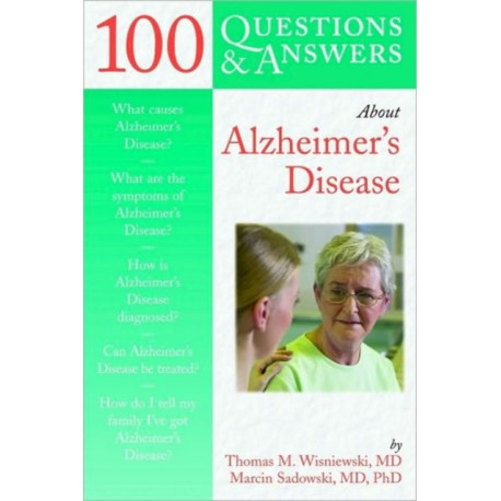 100 Questions & Answers About Alzheimer's Disease
