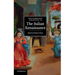 The Cambridge Companion to the Italian Renaissance