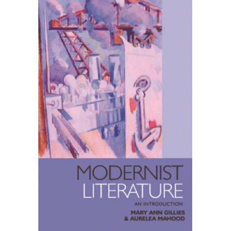 Modernist Literature: An Introduction
