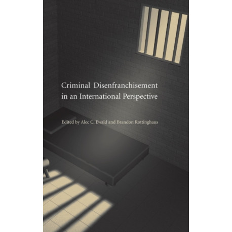 Criminal Disenfranchisement in an International Perspective