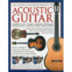 Complete Illustrated Book of the Acoustic Guitar