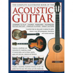 Complete Illustrated Book of the Acoustic Guitar