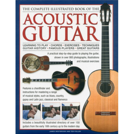 Complete Illustrated Book of the Acoustic Guitar