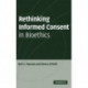 Rethinking Informed Consent in Bioethics