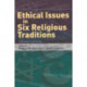 Ethical Issues in Six Religious Traditions