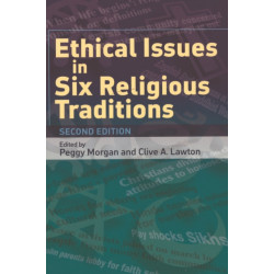 Ethical Issues in Six Religious Traditions
