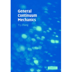 General Continuum Mechanics