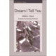 Dream I Tell You