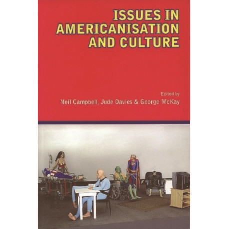 Issues in Americanisation and Culture
