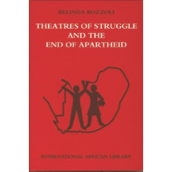 Theatres of Struggle and the End of Apartheid
