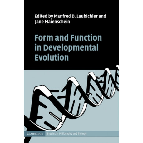 Form and Function in Developmental Evolution
