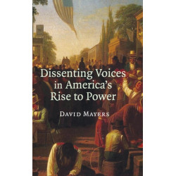 Dissenting Voices in America's Rise to Power