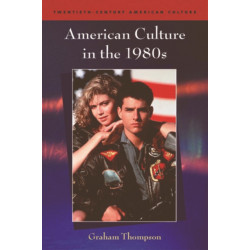American Culture in the 1980s
