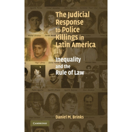 The Judicial Response to Police Killings in Latin America: Inequality and the Rule of Law