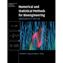 Numerical and Statistical Methods for Bioengineering: Applications in MATLAB