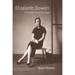 Elizabeth Bowen: The Shadow Across the Page