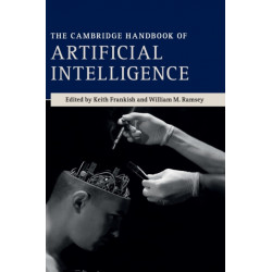 The Cambridge Handbook of Artificial Intelligence