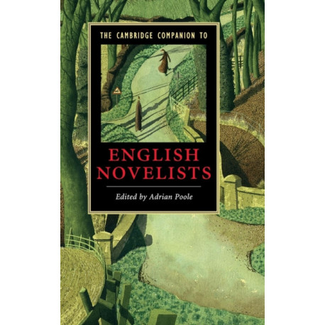 The Cambridge Companion to English Novelists