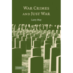 War Crimes and Just War