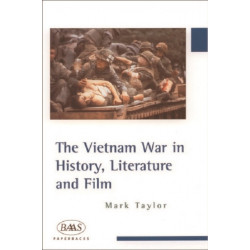 The Vietnam War in History, Literature and Film