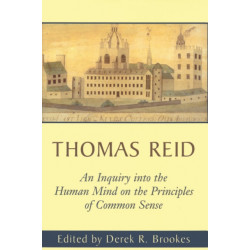 An Inquiry into the Human Mind on the Principles of Common Sense: On the Principles of Common Sense