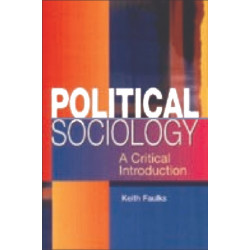 Political Sociology: A Critical Introduction