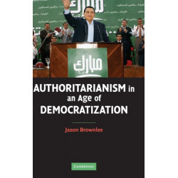 Authoritarianism in an Age of Democratization
