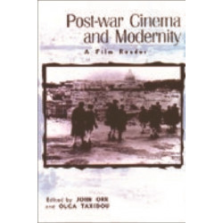 Post-war Cinema and Modernity: A Film Reader