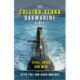 The Collins Class Submarine Story: Steel, Spies and Spin