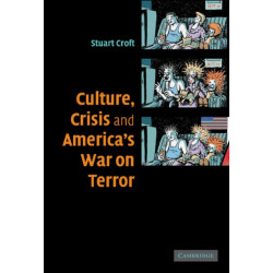 Culture, Crisis and America's War on Terror