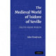 The Medieval World of Isidore of Seville: Truth from Words