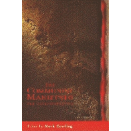 The Communist Manifesto: New Interpretations