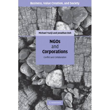 NGOs and Corporations: Conflict and Collaboration