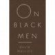 On Black Men