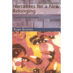 Narratives for a New Belonging: Diasporic Cultural Fictions