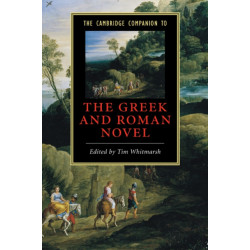 The Cambridge Companion to the Greek and Roman Novel