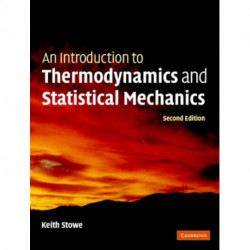 An Introduction to Thermodynamics and Statistical Mechanics