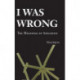I Was Wrong: The Meanings of Apologies