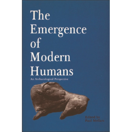 The Emergence of Modern Humans: An Archaeological Perspective