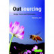 Outsourcing: Design, Process and Performance