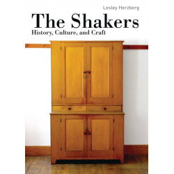 The Shakers: History, Culture and Craft