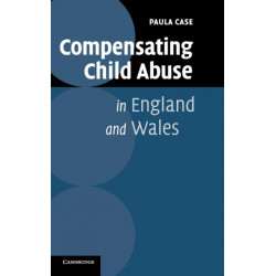 Compensating Child Abuse in England and Wales