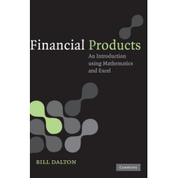 Financial Products: An Introduction Using Mathematics and Excel