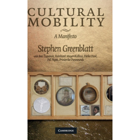 Cultural Mobility: A Manifesto