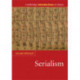 Serialism: Cambridge Introductions to Music