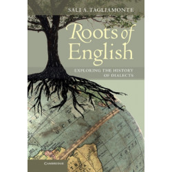 Roots of English: Exploring the History of Dialects